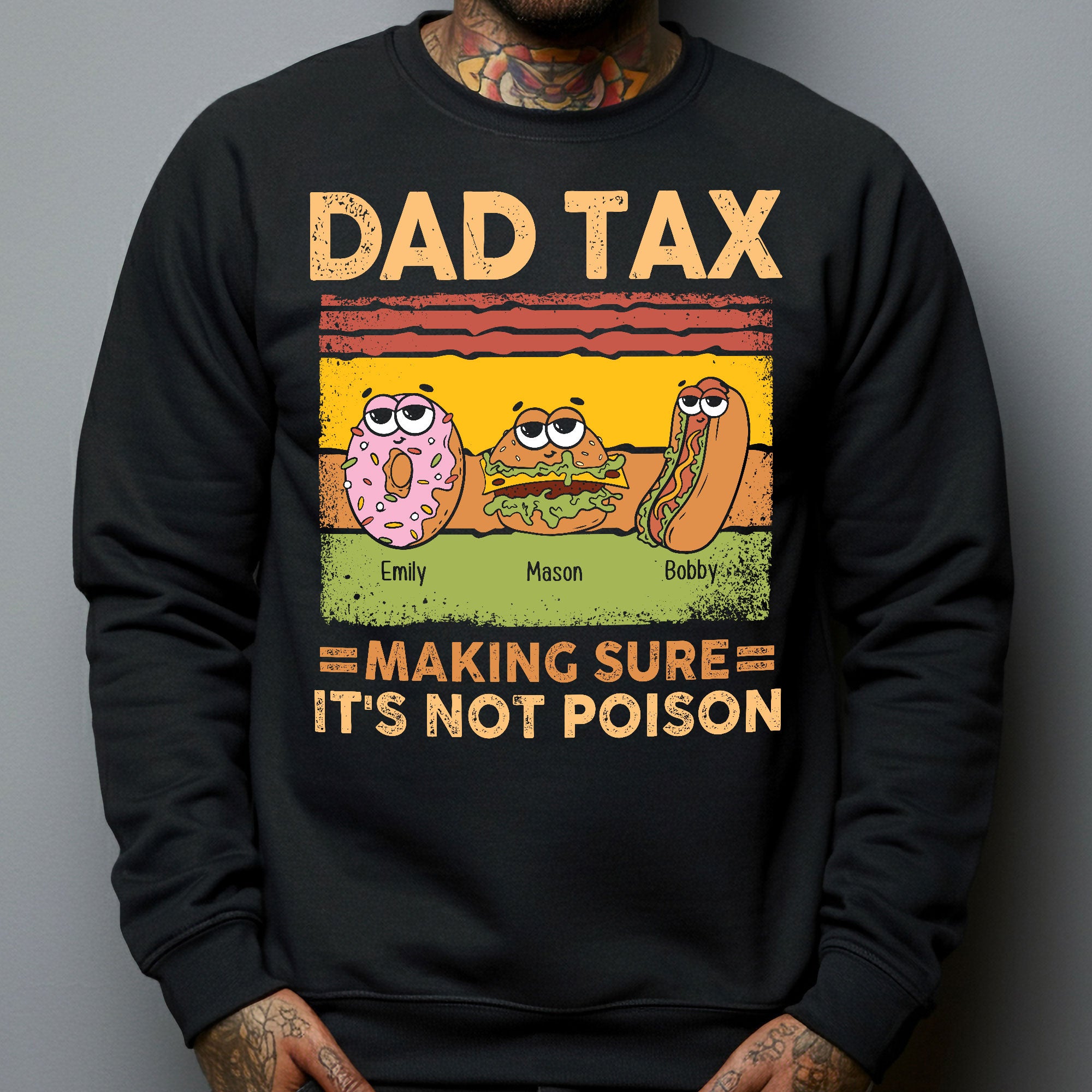 Dad Tax Making Sure It's Not Poison - PersonalizedOne Size Shirt - Gift For Dad - Image 4