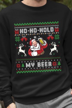 Ho Ho Hold My Beer - Personalized Sweatshirt
