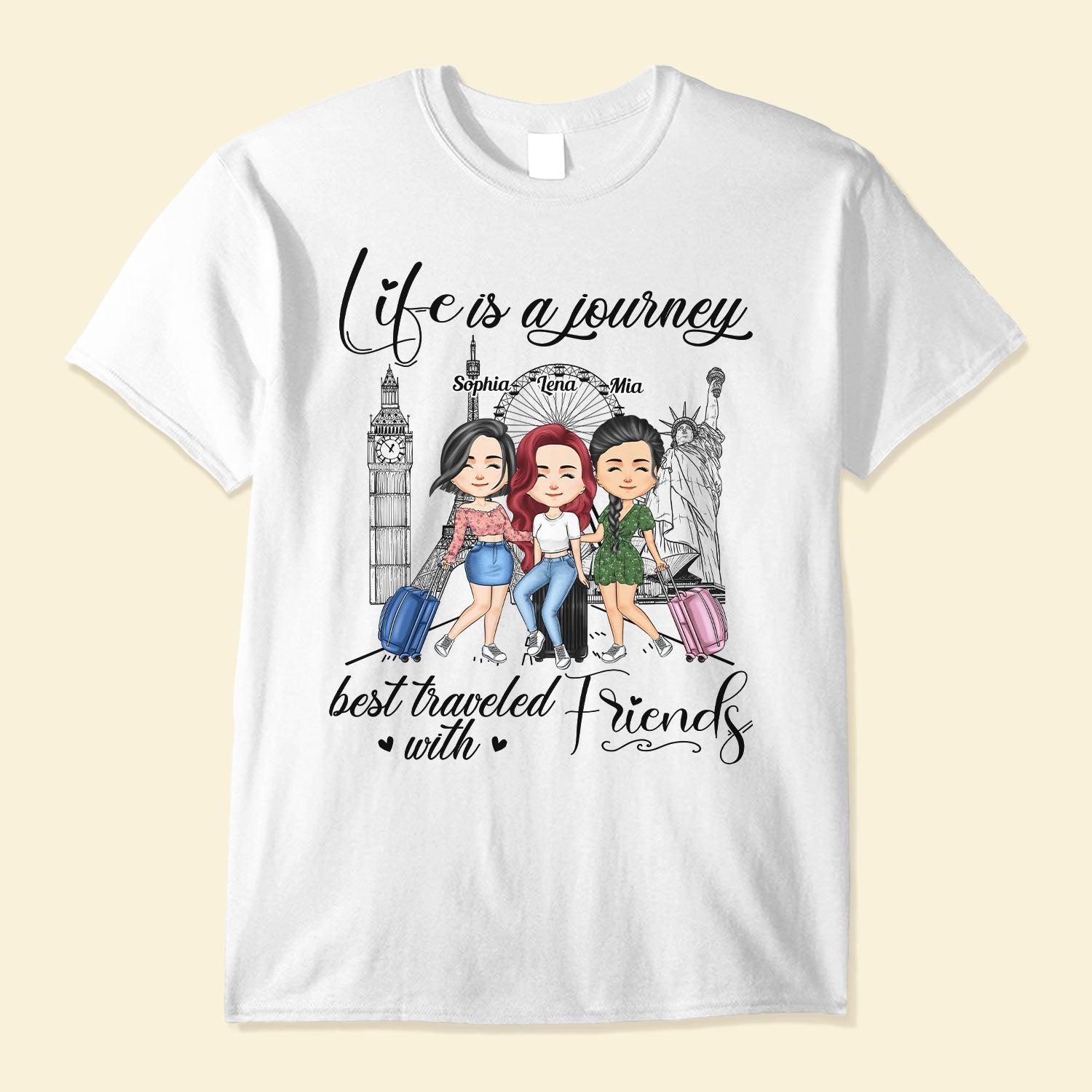 Life Is A Journey Best Traveled With Friends - PersonalizedOne Size Shirt - Birthday Gift For Her, Friends, Besties, Travel Buddies, Travelers, Trippin' Gift